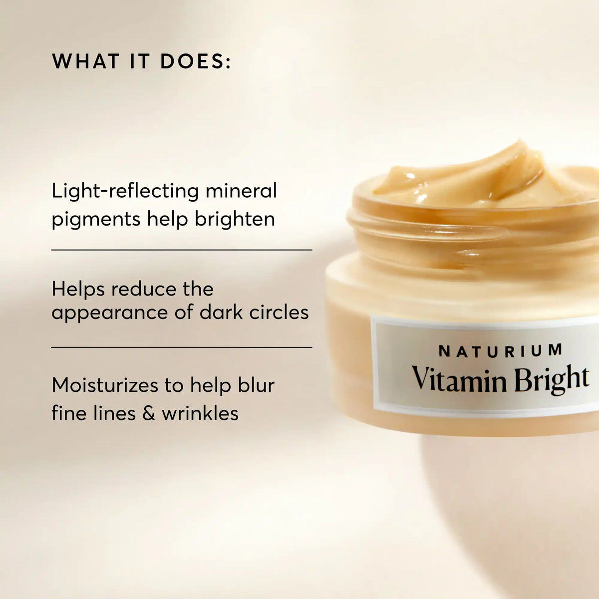 vitamin-bright-illuminating-eye-cream-o0 NATR-10086-Alt-Image-Vitamin-Bright-Illuminating-Eye-Cream-02_b4051379-6020-47e3-9fb5-1793b743726f.webp