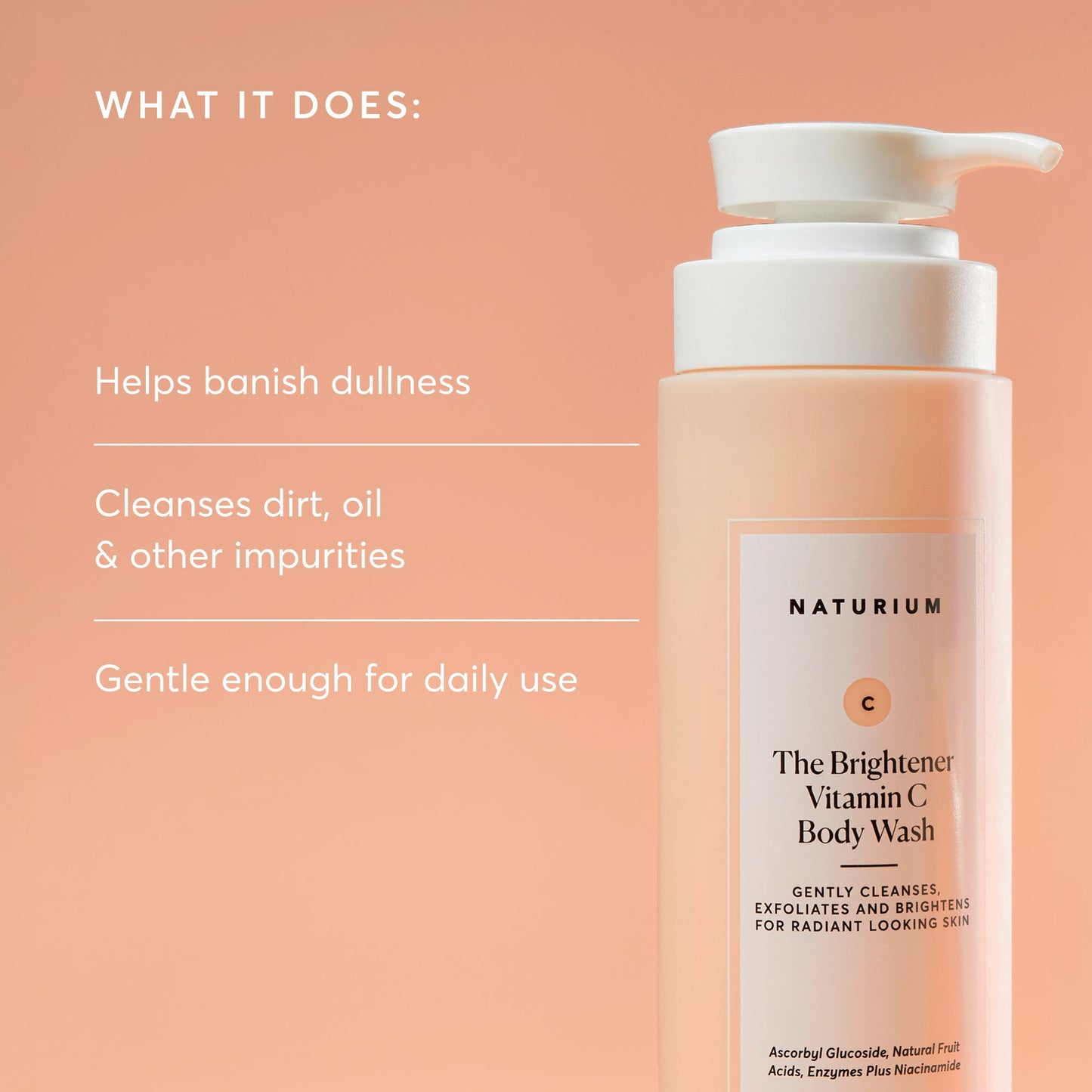 the-brightener-vitamin-c-brightening-body-wash-y2 NATR-40004-Alt-Images-The-Brightener-Vitamin-C-Brightening-Body-Wash-02.jpg