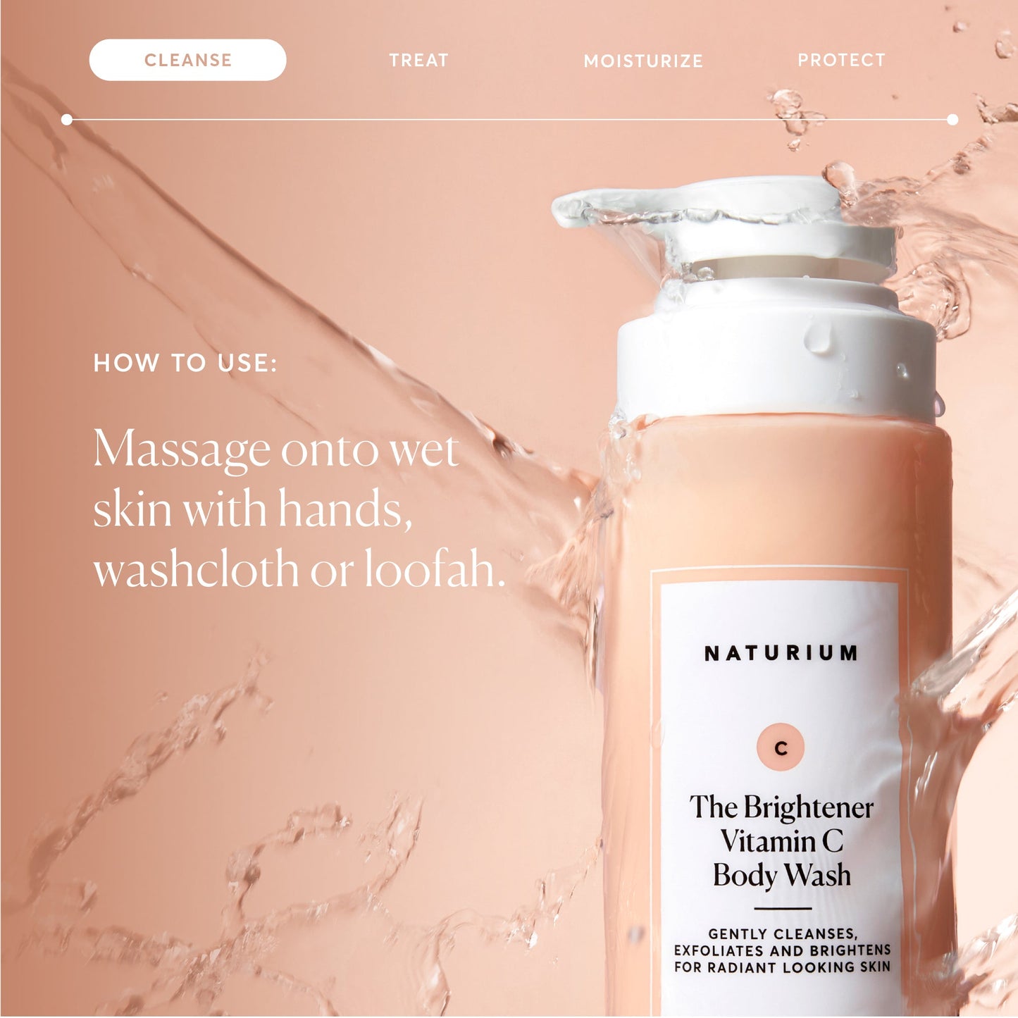 the-brightener-vitamin-c-brightening-body-wash-y2 NATR-40004-Alt-Images-The-Brightener-Vitamin-C-Brightening-Body-Wash-04.jpg